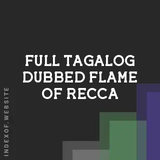 Full tagalog dubbed Flame of Recca